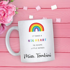 Teacher gift, It Takes a Big Heart to Help Shape Little Minds Mug, Personalised Teacher Thank You Gift