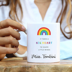Teacher gift, It Takes a Big Heart to Help Shape Little Minds Mug, Personalised Teacher Thank You Gift