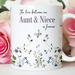 The love between an aunt and niece is forever mug, Floral gift for mum, Mother's Day