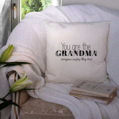 You Are The Grandma Everyone Wishes They Had Cushion, Christmas Gift For Grandma Mummy