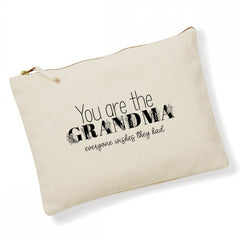 You Are The Grandma Everyone Wishes They Had Makeup Bag, Birthady Gift For Grandma Mummy Cosmetic Toiletry Bag