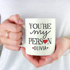 You're my person mug with name Personalised Valentine's Day gift for her and him Husband wife