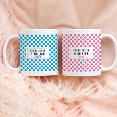 You're one in a million coffee mug set Pink or Blue Valentine's Day gift